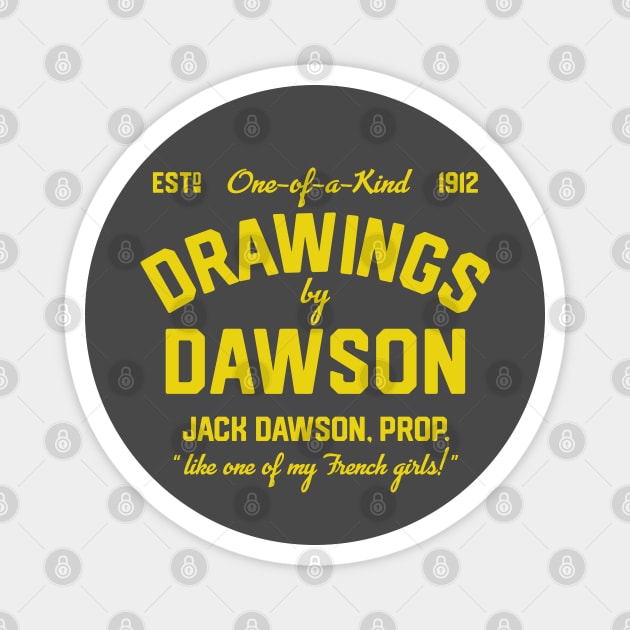 Drawings by Dawson Magnet by PopCultureShirts